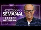 HORÓSCOPO SEMANAL (17 a 23 de Dezembro de 2018) | João Bidu