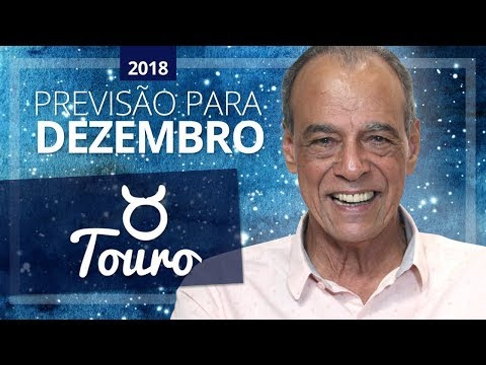 HORÓSCOPO DE TOURO PARA DEZEMBRO DE 2018 | João Bidu