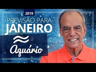 HORÓSCOPO DE AQUÁRIO PARA JANEIRO DE 2019 | João Bidu