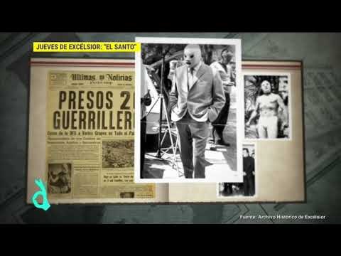 Jueves De Excélsior: El Santo , máxima figura mexicana | De Primera Mano