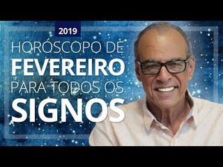 HORÓSCOPO DE FEVEREIRO 2019 | JOÃO BIDU