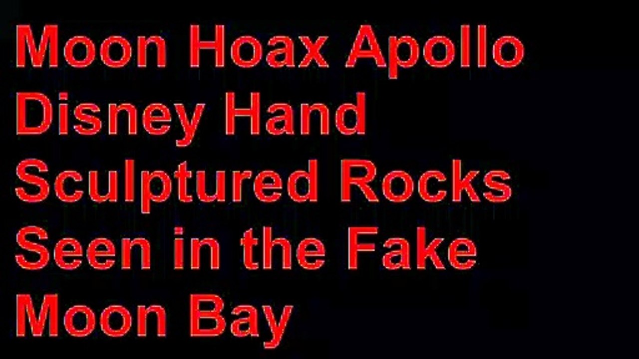 Moon Hoax -Disney Hand Sculptured Rocks Seen in Fake Moon Bay