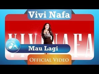 Vivi Nafa - Mau Lagi (Official Video Clip)