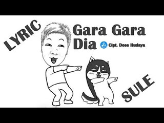 Sule - Gara Gara Dia [Official Video Lyric]