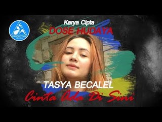 Tasya Becalel - Cinta Ada Di Sini [Official Video Lyric]