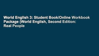 World English 3: Student Book/Online Workbook Package (World English, Second Edition: Real People