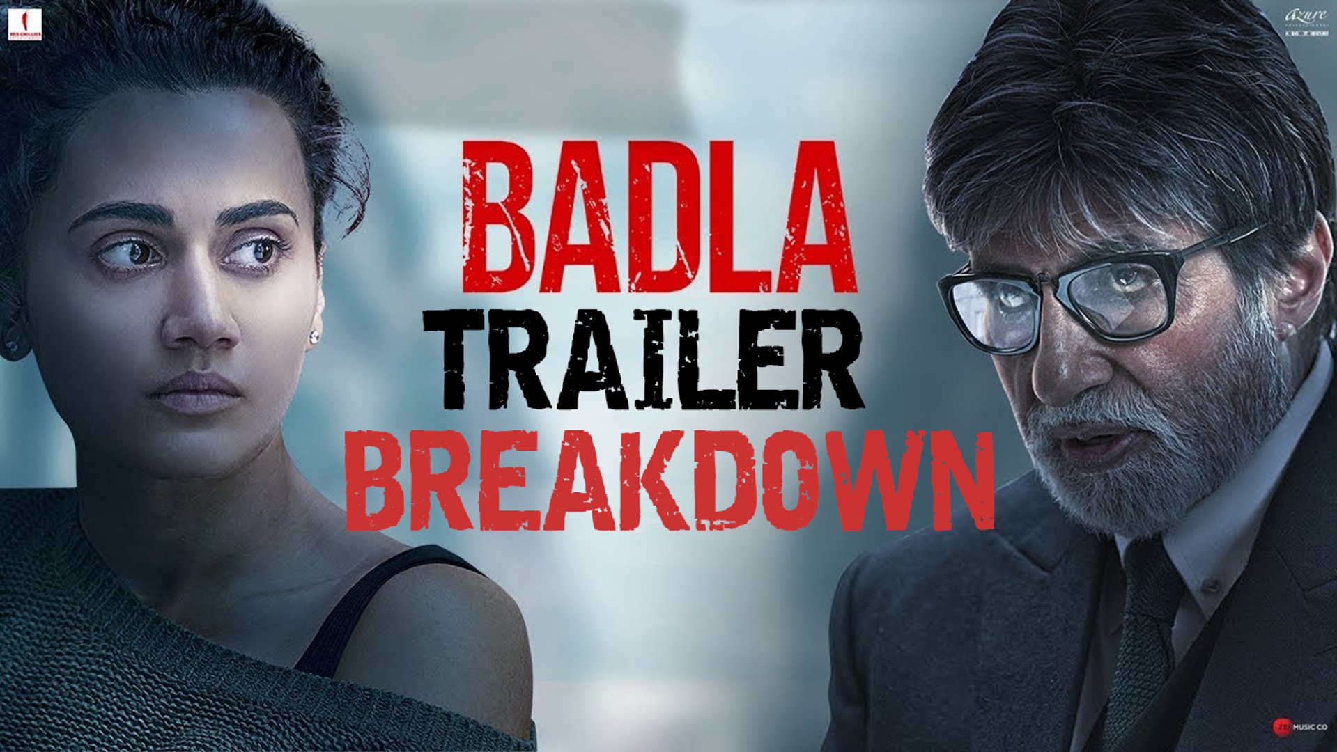 Badla Trailer Breakdown Amitabh Bachchan Taapsee Pannu Sujoy Ghosh