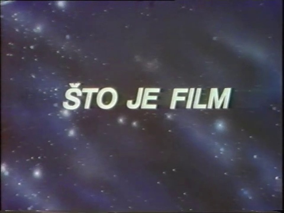 Što je film (1) - Uvod u filmsko stvaralaštvo