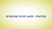 Injury Lawyer In Stratford - EB Personal Injury Lawyer (800) 274-6109