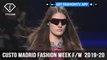 CUSTO Madrid Fashion Week Fall/Winter  2019-20 | FashionTV | FashionTV