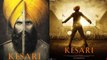 Kesari New Poster released featuring Akshay Kumar; Find out the film's story | FilmiBeat