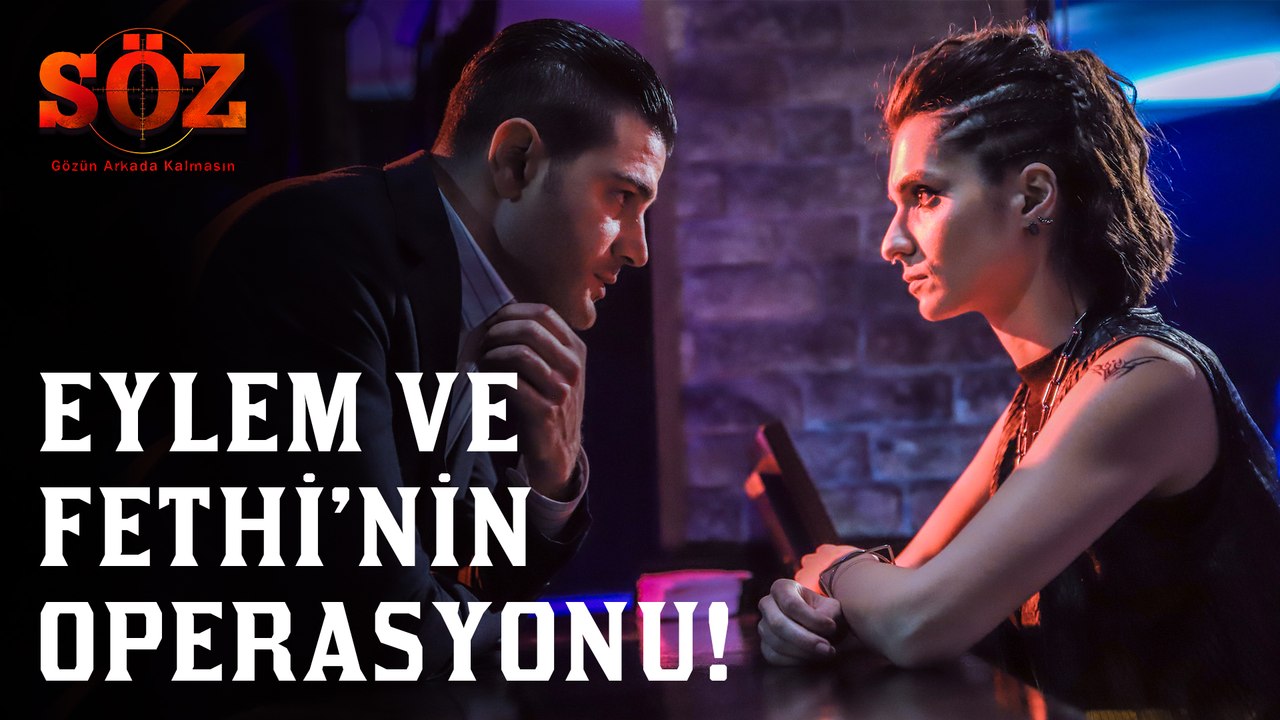 Söz | 69.Bölüm - Eylem ve Fethi'nin Operasyonu!