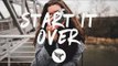 NOTD - Start It Over (Lyrics) ft. CVBZ & SHY Martin