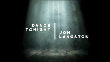 Jon Langston - Dance Tonight (Audio)