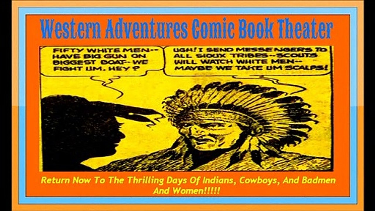 WESTERN ADVENTURE COMIC BOOK THEATER - THE ATTACK OF BLACK CROW