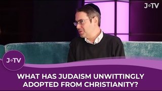 What has Jewish culture unwittingly adopted from Christianity?