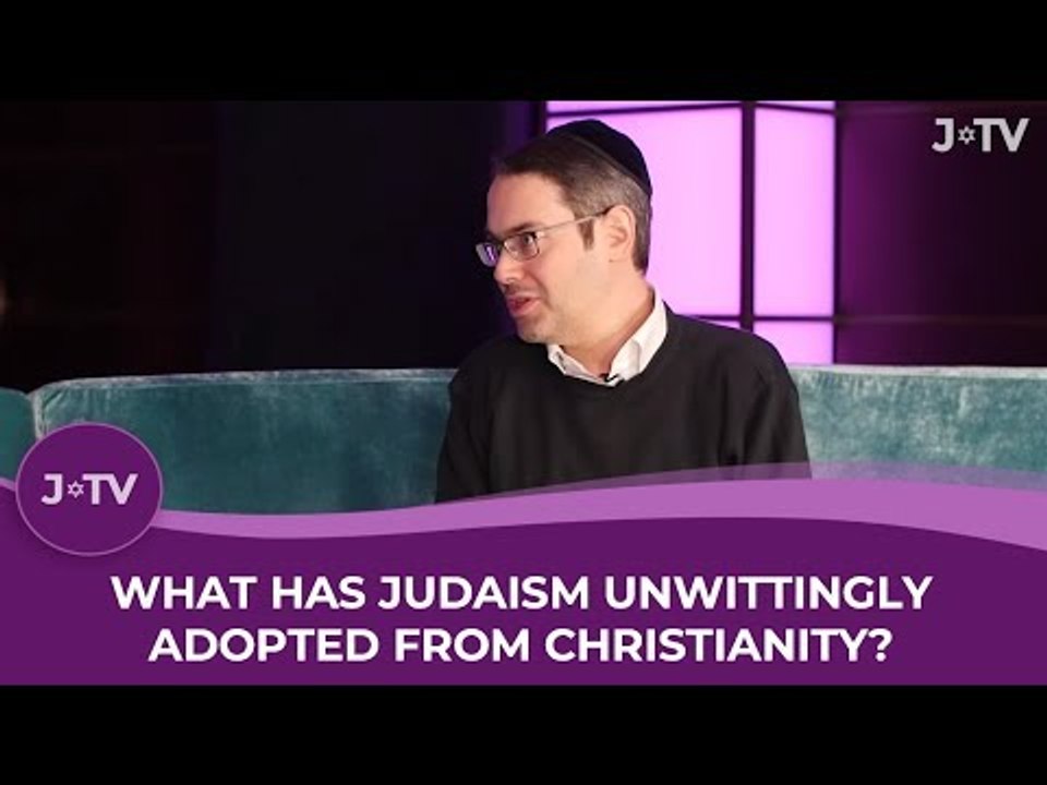 What has Jewish culture unwittingly adopted from Christianity?
