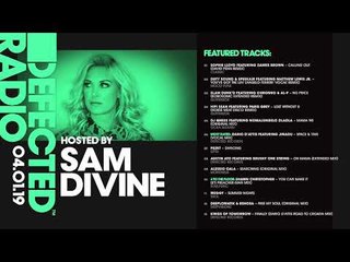 Defected Radio Show presented by Sam Divine - 04.01.19