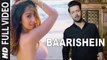 BAARISHEIN (Full Video) Atif Aslam  & Nushrat Bharucha | New Romantic Song 2019 HD