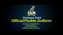 Peshawar Zalmi Official Pashto Anthem 2019 - Zalmi Da Pekhawar - Zeek Afridi ft. Gul Panra - PSL 4