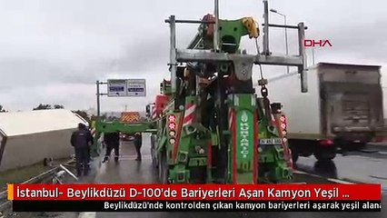 İstanbul- Beylikdüzü D-100'de Bariyerleri Aşan Kamyon Yeşil Alana Düştü