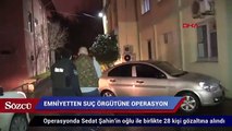 İstanbul emniyetinden Şahinlere operasyon