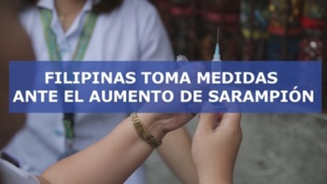 Filipinas toma acciones ante el aumento de sarampión en el país