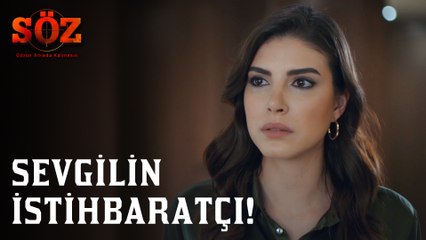 Söz | 69.Bölüm - Sevgilin İstihbaratçı!