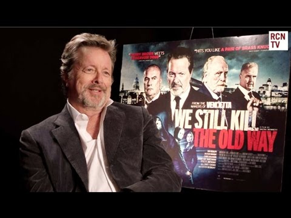We Still Kill The Old Way Ian Ogilvy Interview