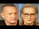 Meryl Streep, Tom Hanks & Steven Spielberg On Importance Of Good Journalism