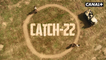 Catch 22  - Bande Annonce - CANAL+ - Bande annonce