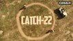 Catch 22  - Bande Annonce - CANAL+ - Bande annonce