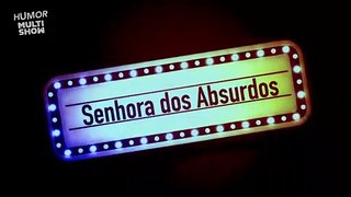 Horror de Carnaval - Senhora dos Absurdos - 220 Volts - Humor Multishow