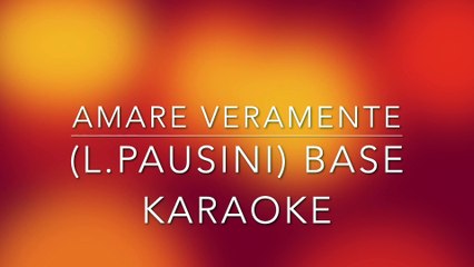 AMARE VERAMENTE (L.PAUSINI) BASE KARAOKE