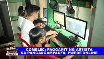 COMELEC: Paggamit ng artista sa pangangampanya, pwede online