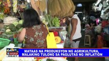 Mataas na produksyon ng agrikultura, malaking tulong sa paglutas ng inflation