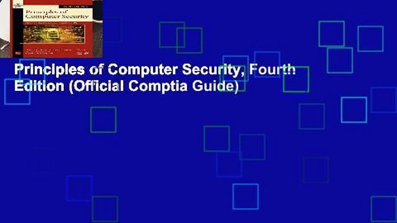 Principles of Computer Security, Fourth Edition (Official Comptia Guide)