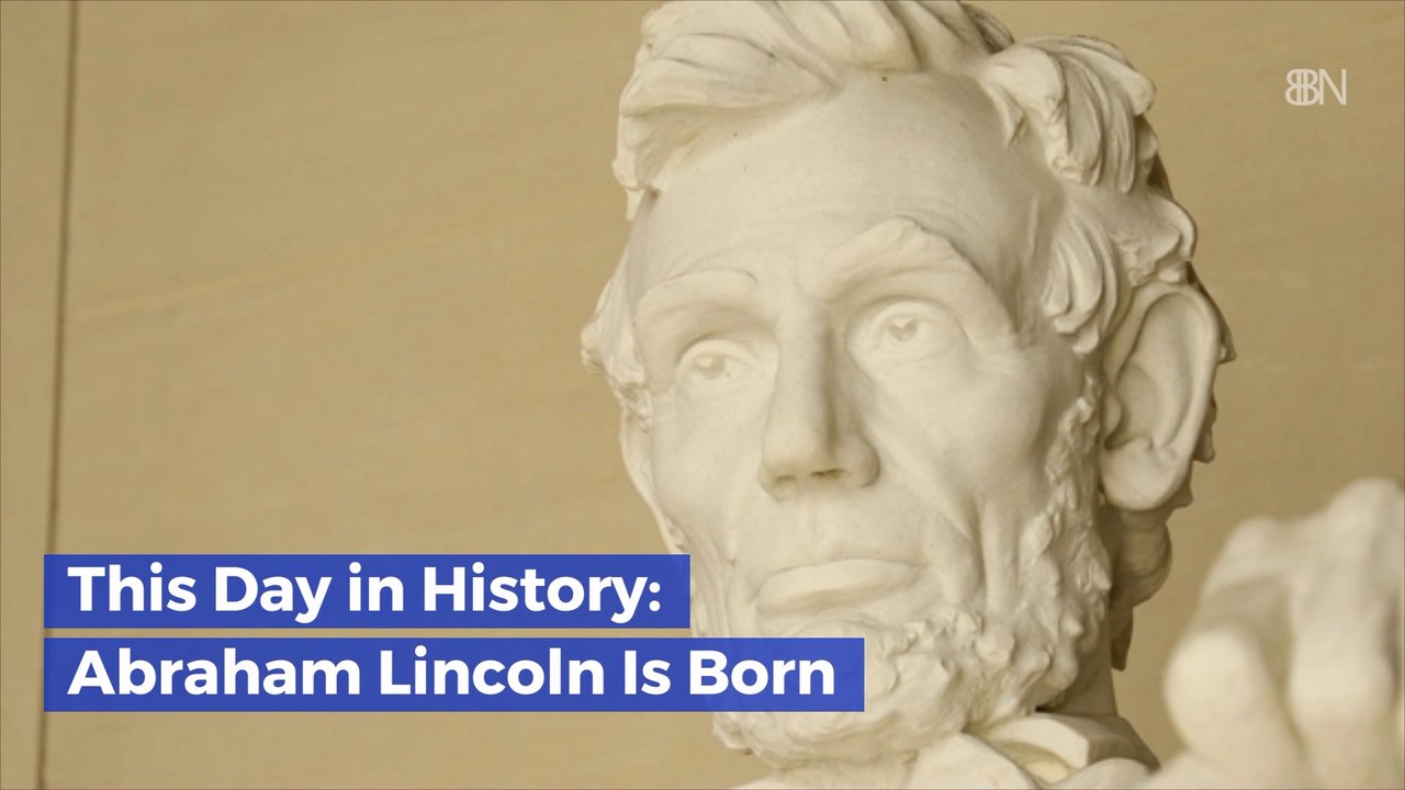 The Birth Of Abe Lincoln: This Day In History
