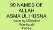 Asma'ul Husna - Voice by Miftachul Wachyudi (Yudee)