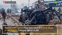 Pulwama terror attack: At least 40 CRPF jawans martyred in J&K, JeM claims responsibility