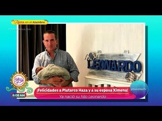 ¡Ya nació el hijo de Plutarco Haza! | Sale el Sol