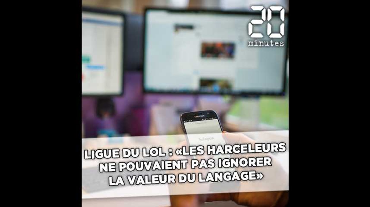 Ligue du LOL: «Les harceleurs ne pouvaient pas ignorer la valeur du langage et ce que ça produit comme effet»