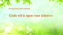 Loflied ‘Gods wil is open voor iedereen’ (Nederlands)