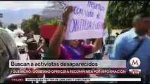 En Guerrero, ofrecen 2 mdp por informacion de paradero de activistas