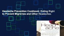 Headache Prevention Cookbook: Eating Right to Prevent Migraines and Other Headaches