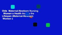 Olds  Maternal-Newborn Nursing   Women s Health Across the Lifespan (Maternal-Newborn   Women s
