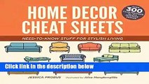 Home Decor Cheat Sheets: Need-to-Know Stuff for Stylish Living