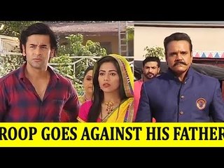 Roop to goes against his father Shamsher Singh Vaghela