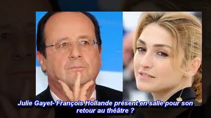 Julie Gayet- François Hollande présent en salle pour son retour au théâtre - [No
