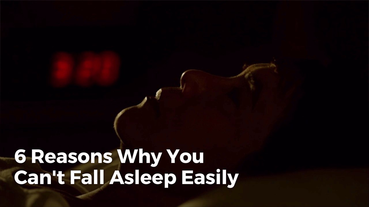 Why You Can't Fall Asleep